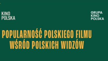 „Popularność polskiego filmu wśród polskich widzów”. Jakie filmy kochają poszczególne generacje Polaków? [BADANIE]