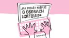 Jak mówić i pisać o osobach LGBT+ [PORADNIK]