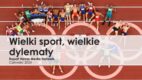 Havas Media Network: Wielki sport, wielkie dylematy [BADANIE]