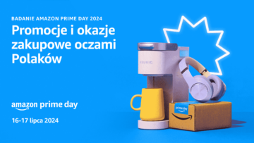 Amazon Prime Day 2024: Promocje i okazje zakupowe oczami Polaków [BADANIE]