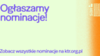 Przedstawiamy nominacje w Konkursie KTR 2024 [PATRONAT]