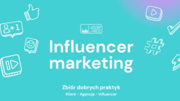 IAB Polska i IAA Polska współpracują nad opracowaniem standardów dotyczących influencer marketingu 