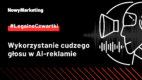 #LegalneCzwartki: Wykorzystanie cudzego głosu w AI-reklamie