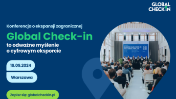 Global Check-In 2024 – Krajowa Izba Gospodarcza organizuje konferencję o cyfrowym eksporcie [PATRONAT]