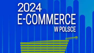 #NMInsights Gemius: „E-commerce w Polsce 2024” [RAPORT]