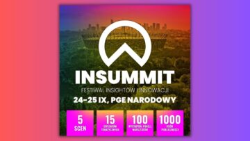 INSUMMIT 2024: odpowiedzialność i efektywność biznesu oraz współczesne wyzwania marketingu [PATRONAT]