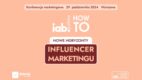 Upoluj bilet na „IAB HowTo: Nowe horyzonty w influencer marketingu” [KONKURS]