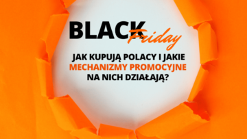 Black Friday – jak kupują Polacy i jakie mechanizmy promocyjne na nich działają