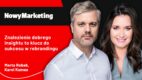 Marta Robak, Karol Kamas (Pluxee Polska): Znalezienie dobrego insightu to klucz do sukcesu w rebrandingu [PODCAST]