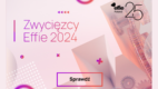 Znamy zwycięzców jubileuszowej 25. edycji Effie Awards Poland [PATRONAT]