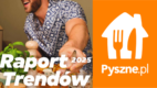 #NMInsights Pyszne.pl: Jemy po godz. 18, szukamy autentycznych smaków i lubimy celebrować [RAPORT]
