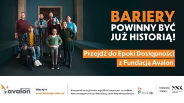 „Epoka Dostępności”: Fundacja Avalon zachęca do zaangażowania się w walkę o dostępność