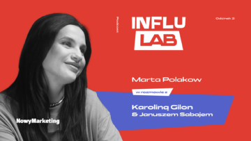 #InfluLAB Karolina Gilon, Janusz Sabaj: Jak influencerzy wyceniają swoją pracę?