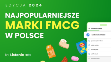 #NMInsights Listonic: Najpopularniejsze marki FMCG w Polsce 2024 [RAPORT]