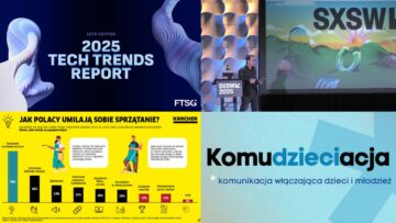 #PolecajkiNM cz. 42: Raport Tech Trends 2025, SXSW LIVE 2025, „Komudzieciacja”