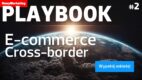 Playbook NM #2: Cross-border e-commerce. Dołącz do gry! [ZAPOWIEDŹ]