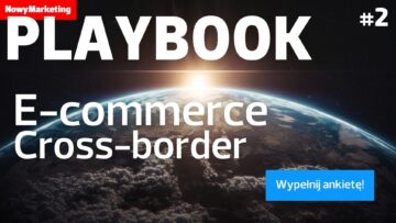 Playbook NM #2: Cross-border e-commerce. Dołącz do gry! [ZAPOWIEDŹ]