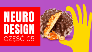 Potęga neurodesignu cz. 5 – Branding, który przyciąga i angażuje