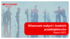 #NMInsights Santander Leasing Polska „Wizerunek małych i średnich przedsiębiorców Raport 2025” [RAPORT]