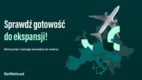 Planujesz ekspansję zagraniczną e-commerce? Sprawdź, czy Twoja firma jest na to gotowa