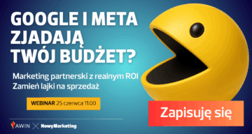 Google i Meta zjadają Twój budżet? Marketing partnerski z realnym ROI – zamień lajki na sprzedaż [WEBINAR]