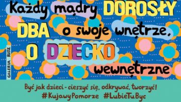 „Być jak dzieci – cieszyć się, odkrywać, tworzyć!”: Galeria Rusz wyrusza w trasę po województwie kujawsko-pomorskim