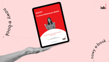 IAB Polska: „Formaty reklamowe mobile” [RAPORT]