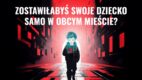 „Zostawiłbyś swoje dziecko samo w obcym mieście?”: Warszawa uczy, jak chronić najmłodszych przed zagrożeniami w internecie