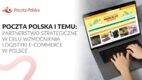 Poczta Polska i Temu: partnerstwo strategiczne w celu wzmocnienia logistyki e-commerce w Polsce