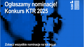 Odwaga, jakość, wyobraźnia – znamy nominacje w KTR 2025