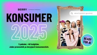 KONSUMER 2025: Odkryj sekrety 5 generacji. +40 insightów konsumenckich od Baby Boomers do gen Alfa [Raport BERRY]