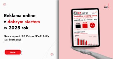 IAB Polska/PwC AdEx: Reklama online z dobrym startem w 2025 rok [BADANIE]