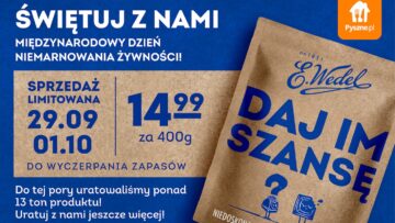 „Daj im szansę”: akcja E.Wedel i Pyszne.pl przeciw marnowaniu jedzenia