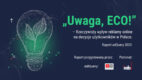 #NMInsights: „Uwaga Eco!”, czyli jakie emocje wzbudza w Polakach ekologia [RAPORT]