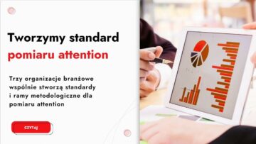 Organizacje branżowe powołały Grupę ds. Standaryzacji Pomiaru Uważności