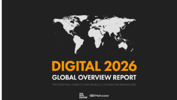 #NMInsight: Digital 2026 Global Overview [RAPORT]