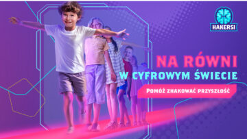 „Na równi w cyfrowym świecie”: Hakersi walczą z wykluczeniem społeczno-cyfrowym