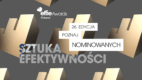 Znamy nominowanych do Effie Awards Poland 2025 [PATRONAT]
