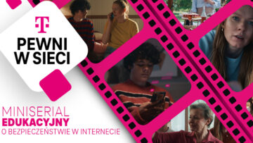 „Pewni w sieci” wracają: T-Mobile edukuje o cyberbezpieczeństwie w nowym miniserialu