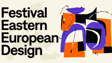 Festival Eastern European Design już od 13 do 15 listopada 2025 w Warszawie