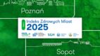 indeks zdrowych miast 2025