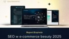 „SEO w e-commerce beauty 2025”: Elephate odsłania liderów i trendy, które zmieniają rynek [RAPORT]