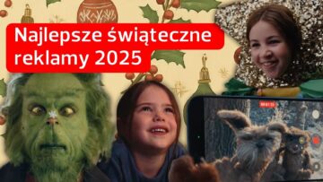Najciekawsze reklamy świąteczne 2025 [PRZEGLĄD]