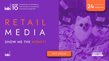 Retail Media biorą wszystko. Jak dziś naprawdę zarabia handel?