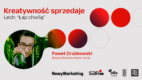 „Kreatywność sprzedaje”: „Lech. Łap chwile”