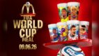 FIFA World Cup 26™ w McDonald’s: więcej radości dzięki limitowanym Zestawom FIFA World Cup 26™ z kolekcjonerskimi kubkami