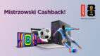Nie tylko partnerstwo z FIFA. Lenovo dokłada do mundialu akcję cashbackową