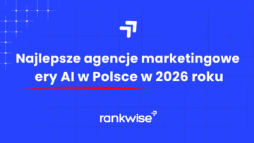 Najlepsze-Agencja-Marketingowe-w-Erze-AI-w-2026-roku