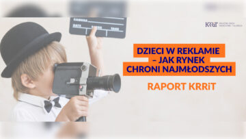 Dzieci w reklamie – KRRiT sprawdziła, jak rynek chroni najmłodszych